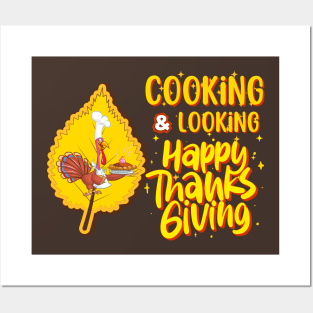 Cooking & Looking Happy Thanksgiving Posters and Art